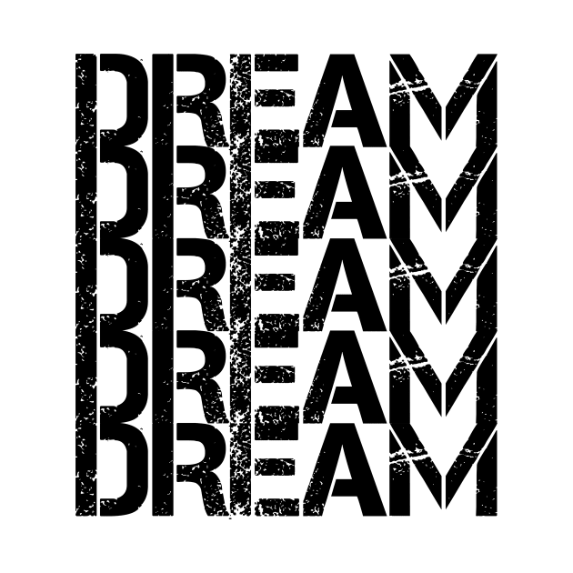 Dream Dream Dream by Younis design 