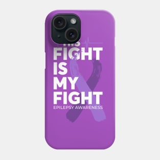 His Fight Is My Fight Epilepsy Awareness Phone Case