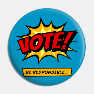 Vote - Comic style Pin