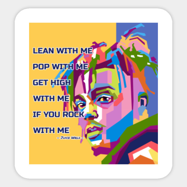 Quotes Juice Wrld In Wpap Juice Wrld Sticker Teepublic