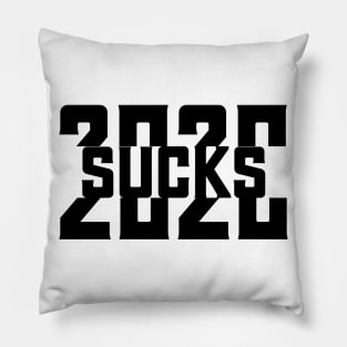 2020 sucks Pillow