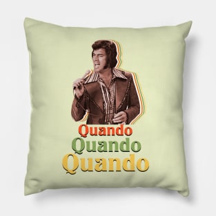 Quando Quando Humperdinck Pillow