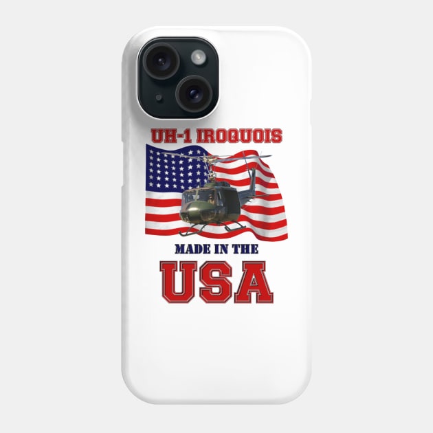 UH-1 Iroquois Made in the USA Phone Case by MilMerchant