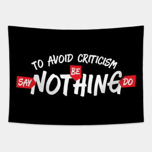 Funny Quote about Criticism Tapestry