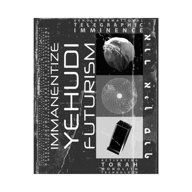 Immanentize Yehudi-Futurism - Speculative Noir Edition by Nightmare Factory