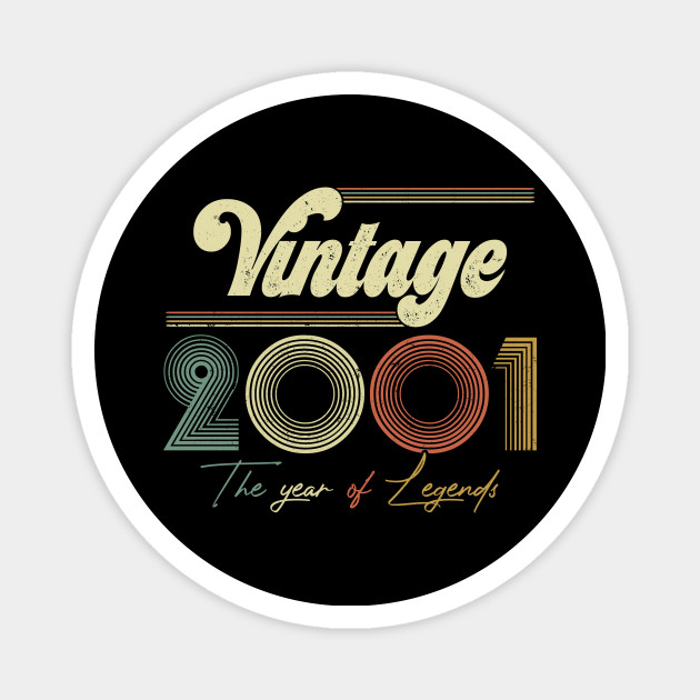 Vintage 2001 Year Of Legend 19th Birthday Gift Ideas 2001 Year Of Legend 19th Birthday Magnet Teepublic