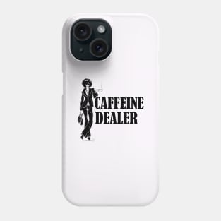 caffeine dealer Phone Case