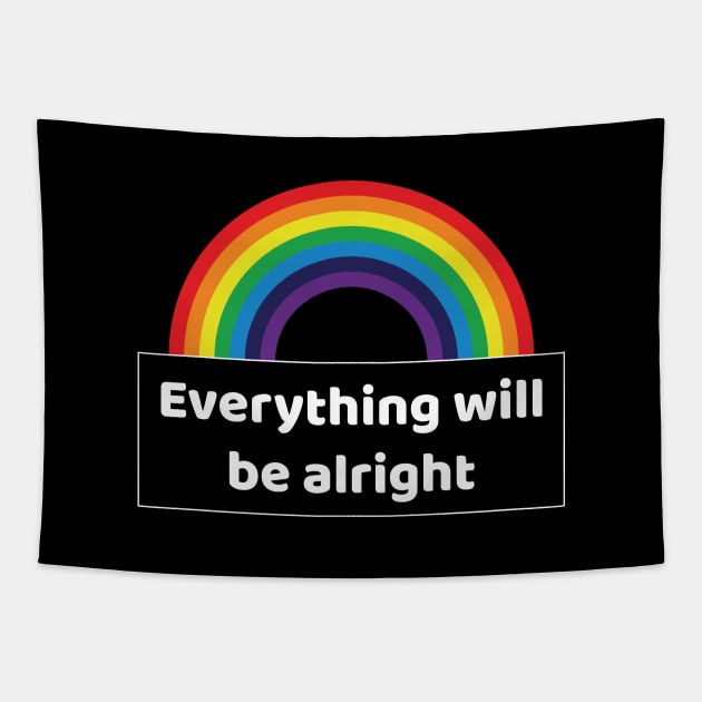 Rainbow Everything will be alright  | Everything will be okay s Tapestry by ElevenVoid