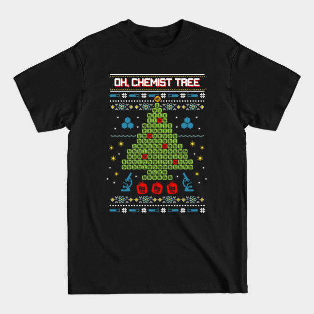 Discover Oh, Chemist Tree Ugly Christmas Sweatshirt - Science Ugly Christmas - T-Shirt