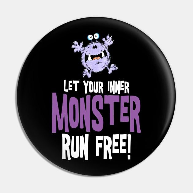 Let your inner monster run free! Pin by brendanjohnson