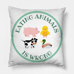 Eating Animals Is Wrong Pillow