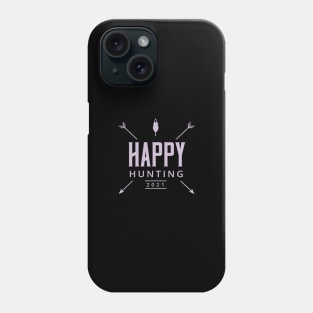 Happy Hunting Phone Case