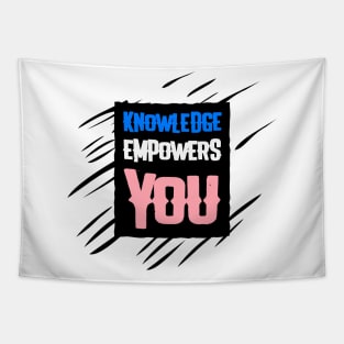 Knowledge Empowers You Tapestry