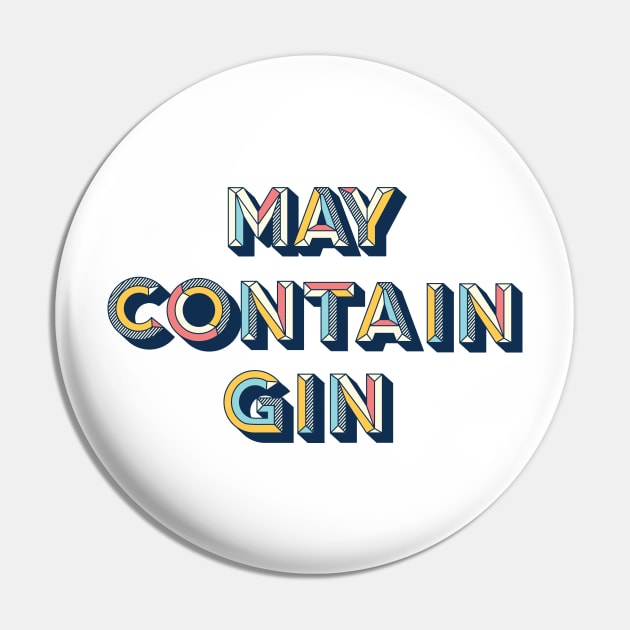 May Contain Gin Pin by RainbowAndJackson