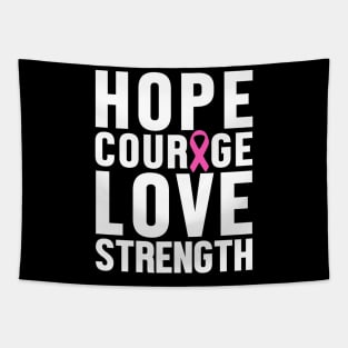 Pink Ribbon - Hope, Courage, Love & Strength Tapestry