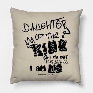 Daughter Of The King Pillow