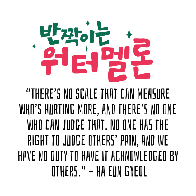 Twinkling Watermelon Korean Drama Quote by ArtRaft Pro