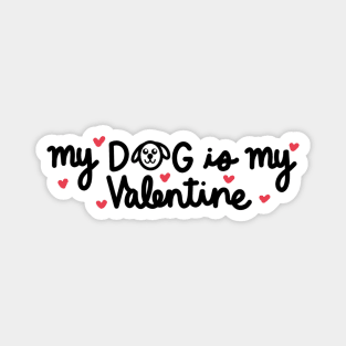 My dog is my Valentine Magnet