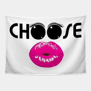 Choose kisses and kindness Tapestry