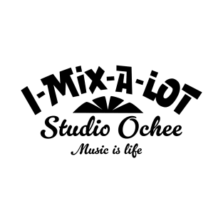 Studio Ochee I mix a lot on black on white T-Shirt