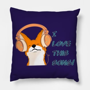 Fox with headset - I love this song! Pillow