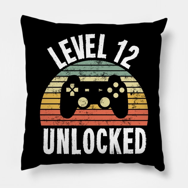 Level 12 Unlocked T-Shirt - 12th Birthday Gamer Gift - Twelfth Anniversary Gift - 12th Grade Pillow by Ilyashop