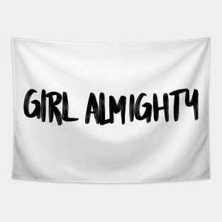 Girl Almighty black font Tapestry