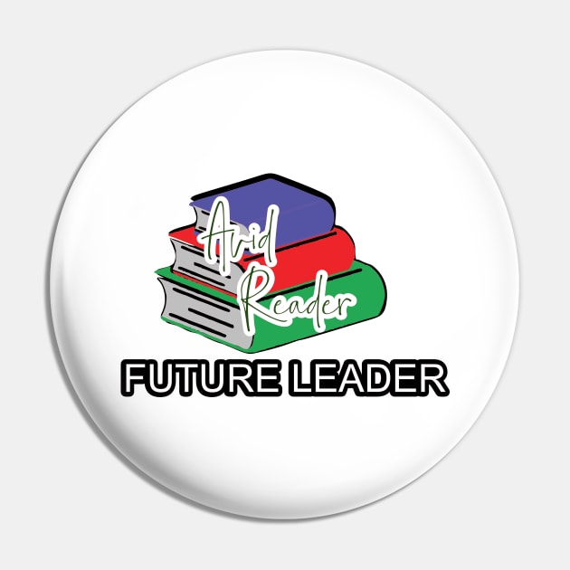 Avid Reader, Future Leader Pin by Cargoprints