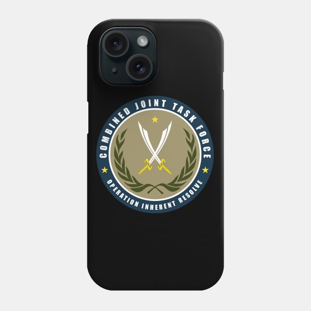 Joint Task Force - Operation Inherent Resolve Phone Case by twix123844