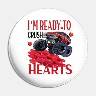 I'm ready to crush hearts valentines day gift Pin