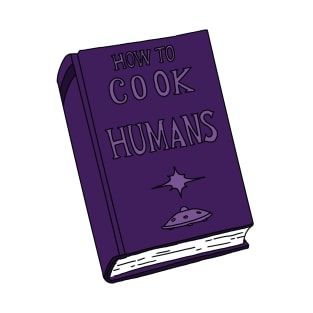 How to cook for 40 humans T-Shirt