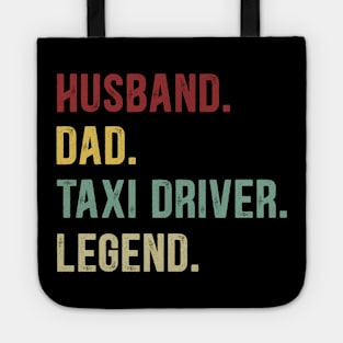 Taxi Driver Funny Vintage Retro Shirt Husband Dad Taxi Driver Legend Tote