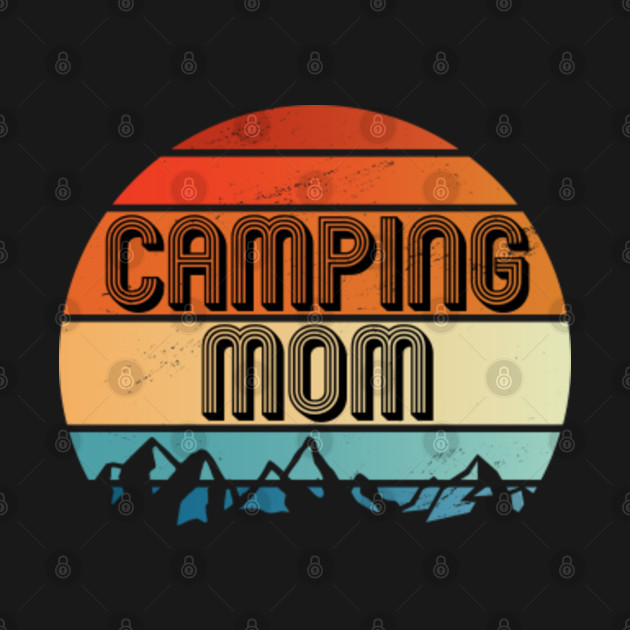 Disover Camping Mom | Retro Vintage Sunset - Camping Mom - T-Shirt