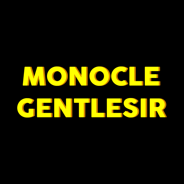 MONOCLE GENTLESIR by Movielovermax