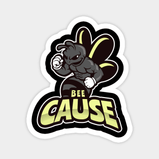 Bee Cause Wasp Design Magnet