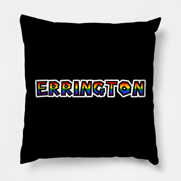 Community of Errington BC - LGBTQ+ Rainbow Flag - Loud and Proud Gay Text - Errington Pillow by Bleeding Red Pride