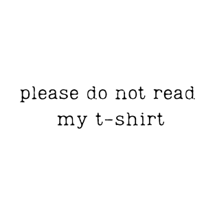 Do not read T-Shirt