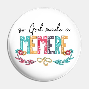 So God Made A Memere Happy Mother's Day Pin