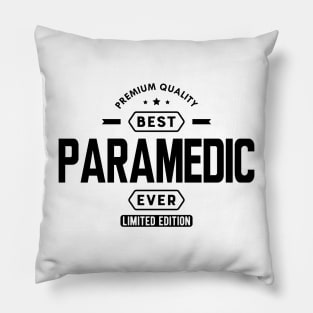 Paramedic - Best Paramedic Ever Pillow