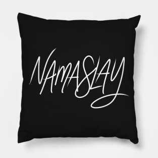 Namaslay - Whte Text Pillow