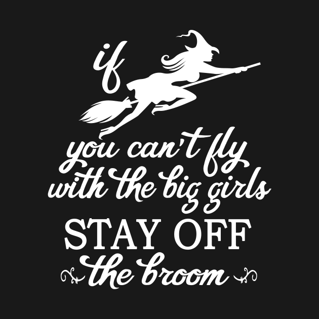 Halloween Witch For Women Funny Fly With The Big Girls by Kimmicsts