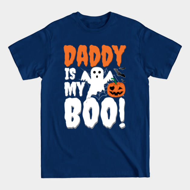 Disover Halloween Gifts Daddy Is My Boo - Halloween Gifts - T-Shirt