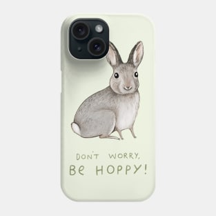 Don't Worry Be Hoppy Phone Case