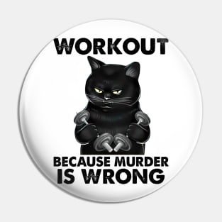 Workout Because Murder Is Wrong Pin