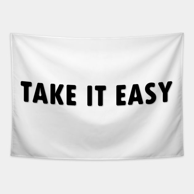 take it easy Tapestry by perfunctory