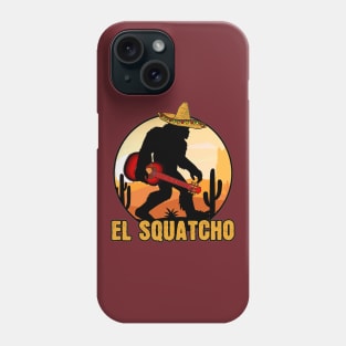 El Squatcho Mexican Sasquatch Bigfoot Phone Case