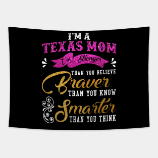 Texas Mom Stronger Than You Believe Braver Than You Know Tapestry