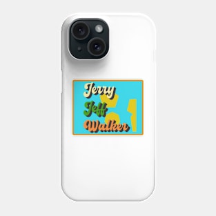 design text Jerry Jeff Walker Phone Case