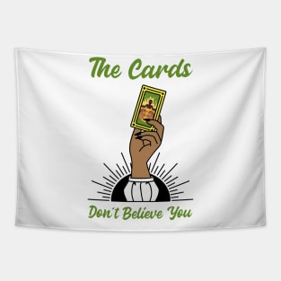 The Cards Don't Believe You Tapestry