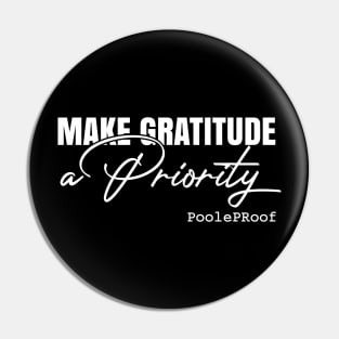 Make Gratitude A Priority Pin